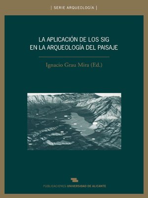 cover image of Aplicación de los SIG en la arqueología del paisaje